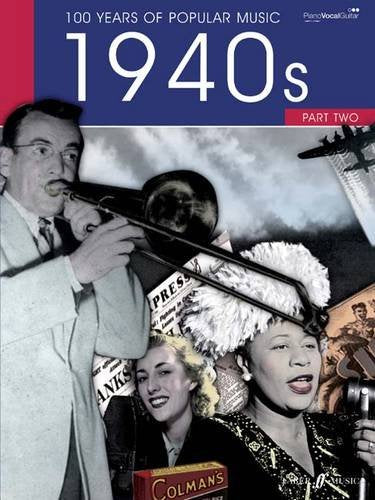 100 Years Of Popular Music: 1940s Part 2