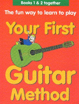 Your First Guitar Method (Book 1 + 2)