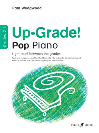 Up-Grade! Pop Grades 2-3 - Wedgwood - piano