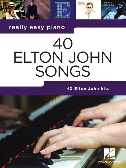 40 Elton John Songs - Really Easy Piano