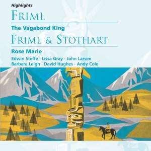 Friml - The Vagabond King & Rose Marie highlights - CD