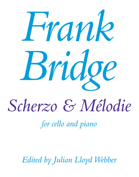 Bridge - Scherzo + MŽlodie for cello + piano