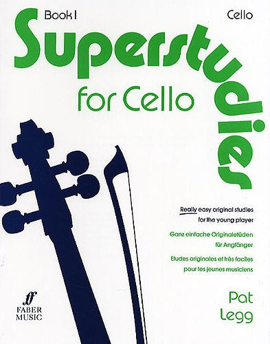 Superstudies for Cello - Book 1 - Legg, Pat
