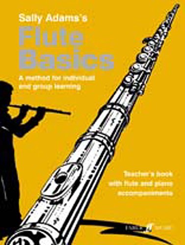 Flute Basics - Teachers' Book / Piano Accompaniments - Adams, Sally