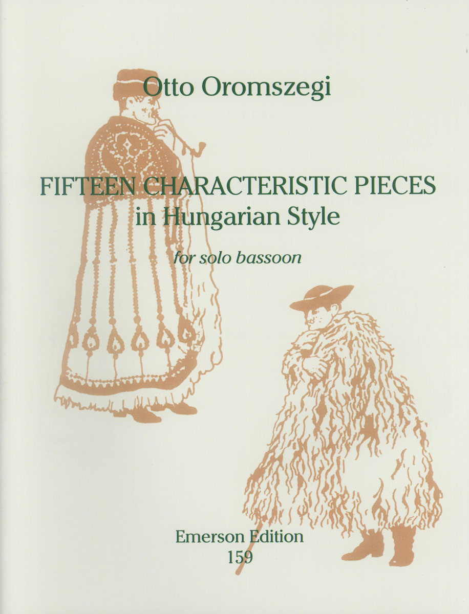 Oromszegi - Fifteen Characteristic Pieces in Hungarian Style for solo bassoon