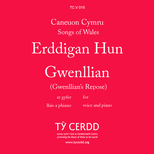 Erddigan Hun Gwenllian / Gwenllian's Repose - tr./arr. Richards, Brinley - llais / voice + piano