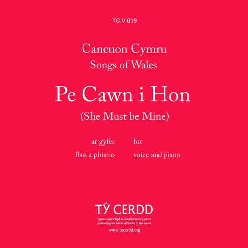 Pe Cawn i Hon / She Must be Mine - tr./arr. Richards, Brinley - llais / voice + piano