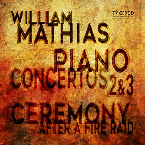 Mathias - Piano Concerti 2 & 3 + Ceremony after a Fire Raid - CD