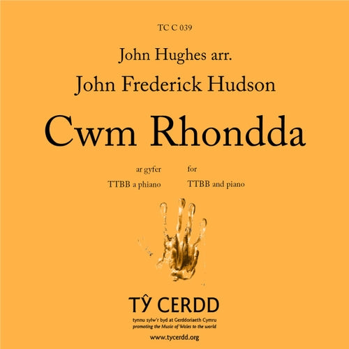 Cwm Rhondda - Hughes tr. / arr. Hudson - TTBB