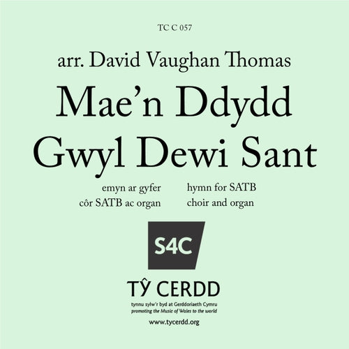 Mae'n Ddydd Gwyl Dewi Sant / Saint David's Day is here - Davies tr. / arr. Thomas - SATB