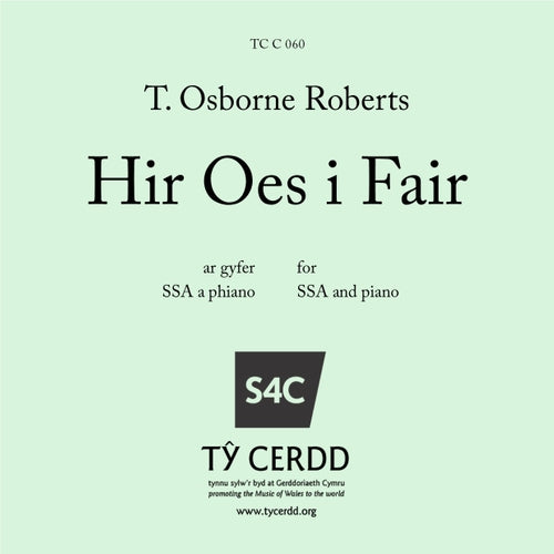 Hir Oes i Fair - Roberts tr. / arr. SSA