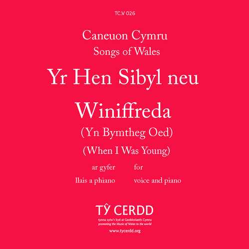 Hen Sibyl, Yr neu Winiffreda (Yn Bymtheg Oed) / When I was Young - tr./arr. Richards, Brinley - llais / voice + piano