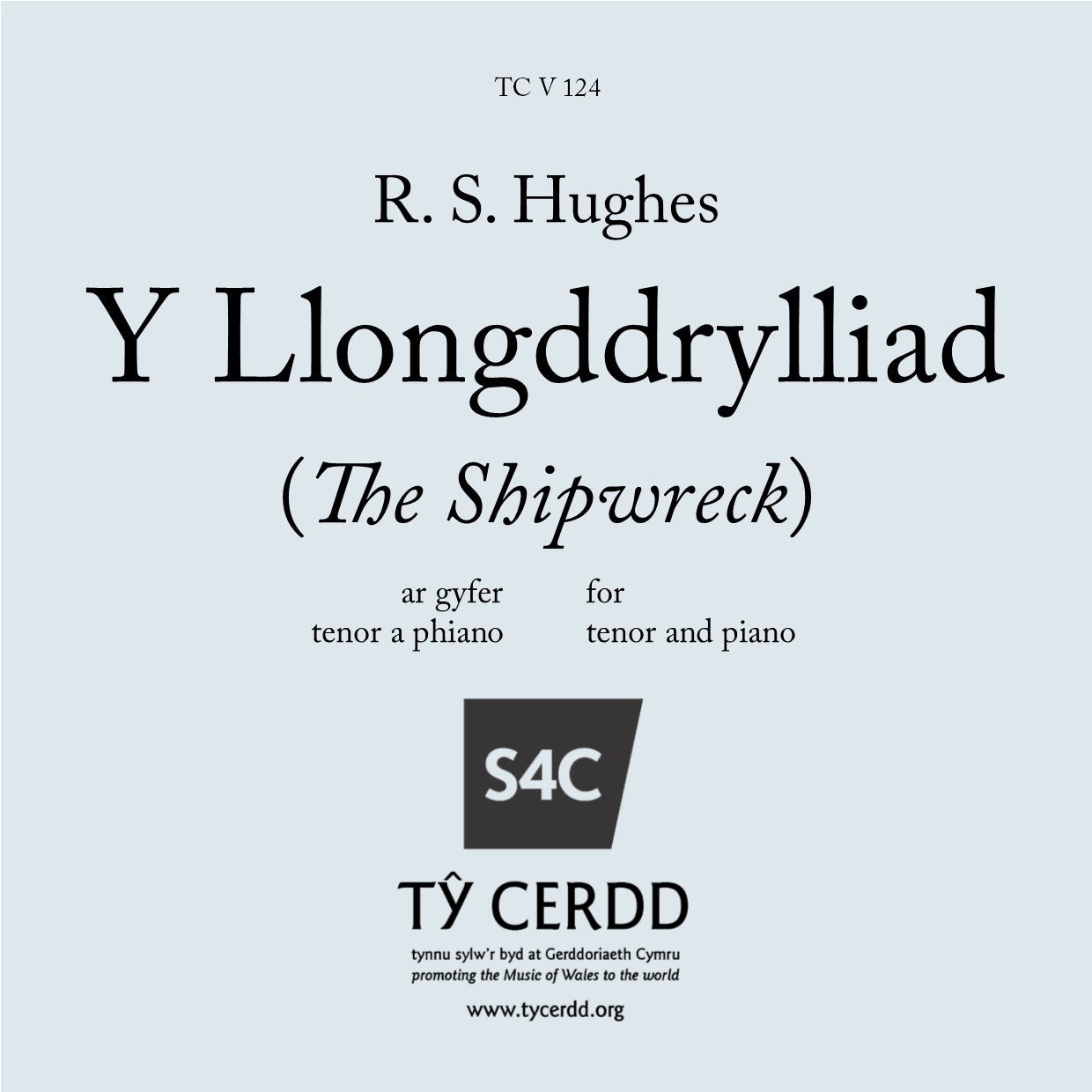 Llongddrylliad, Y  - Hughes, R.S. - tenor + piano
