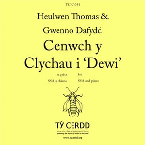 Cenwch y Clychau i ‘DewiÕ / Ring out the bells for Saint David - Thomas - SSA