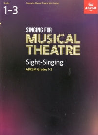 ABRSM Singing for Musical Theatre Sight Singing Grades 1-3