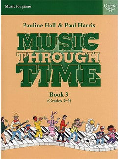 Music through Time Book 3 (Grades 3-4) - Hall, Pauline & Harris, Paul