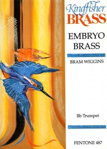Wiggins, Bram - Embryo Brass for F Horn