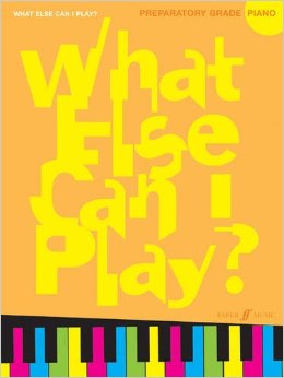 What Else Can I Play? - Piano Preparatory Grade