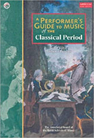 Performer's Guide to Music of the Classical Period, A - Burton, ed.