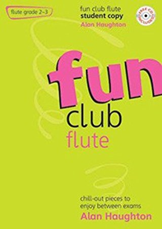 Fun Club Flute Grades 2-3 - Haughton, Alan