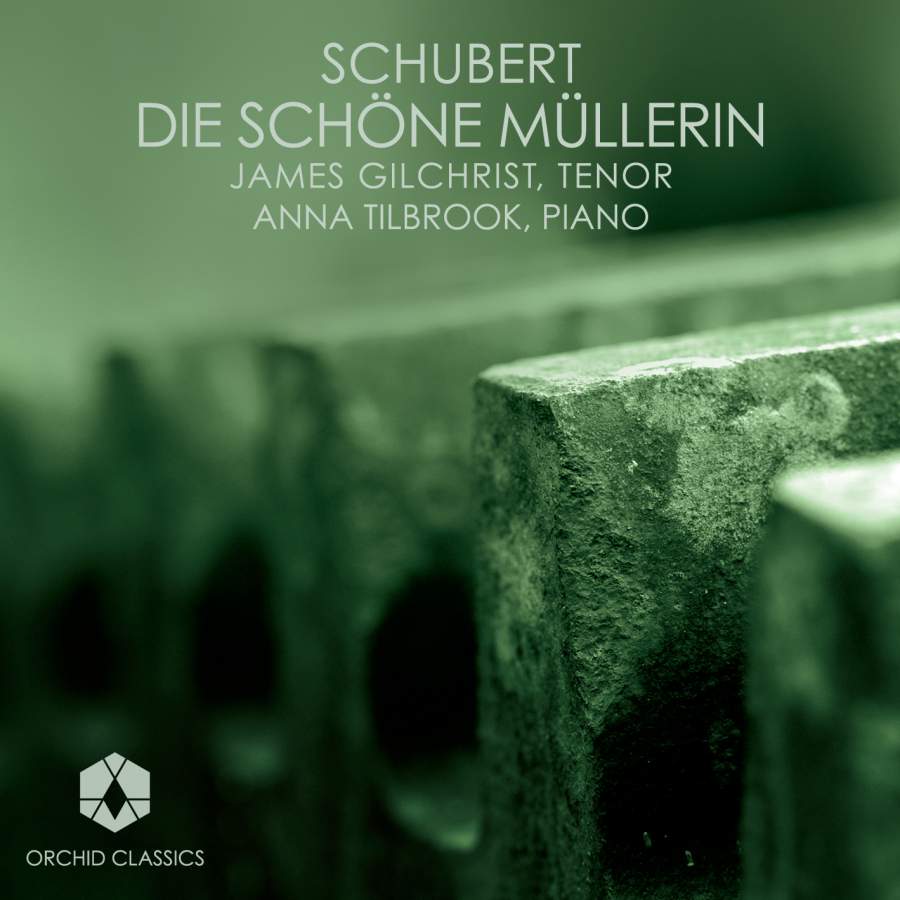 Schubert - Die Schšne MŸllerin D795 - Gilchrist & Tilbrook - CD