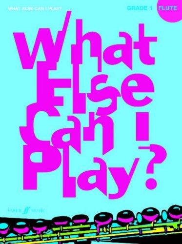 What Else Can I Play? - Flute Grade 1