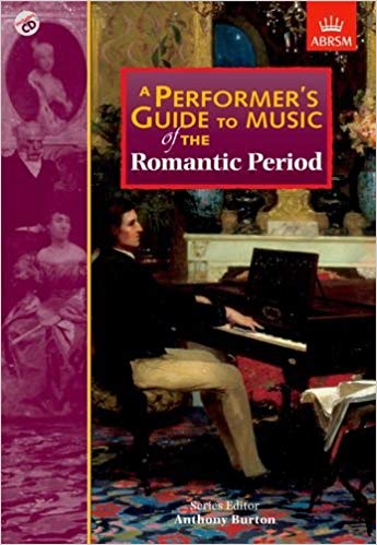 Performer's Guide to Music of the Romantic Period, A - Burton, ed.