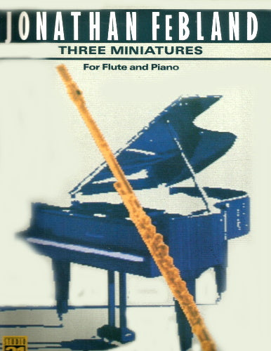 FeBland - Three Miniatures - flute + piano