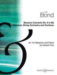 Bond - Bassoon Concerto no.6 in Bb for bassoon, string orchestra & continuo
