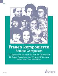 22 Organ Pieces by Female Composers - Heller & Schnellbacher, eds.