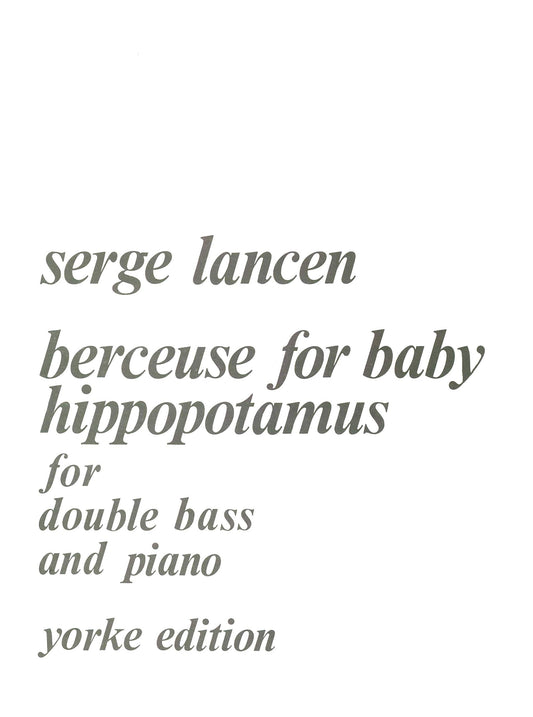 Lancen - Berceuse for Baby Hippopotamus - double bass + piano