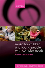 Music for Children and Young People with Complex Needs - Ockelford