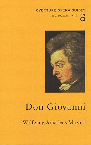 Mozart - Don Giovanni: ENO Opera Guide