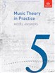 ABRSM Music Theory in Practice Grade 5 Model Answers