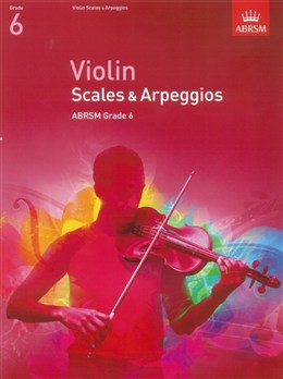 ABRSM Violin Scales & Arpeggios Grade 6 - from 2012