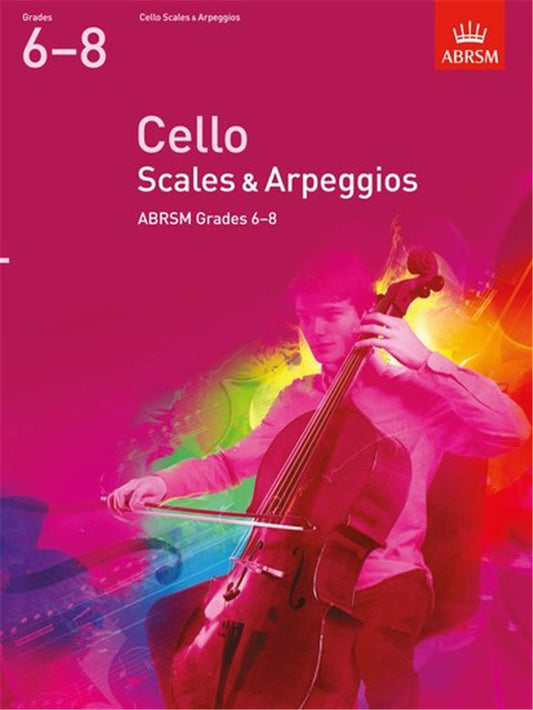 ABRSM Cello Scales and Arpeggios Grades 6-8