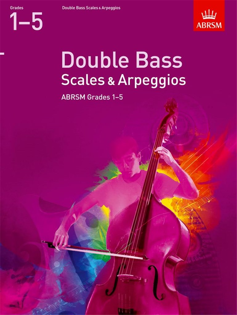 ABRSM Double Bass Scales and Arpeggios Grades 1-5