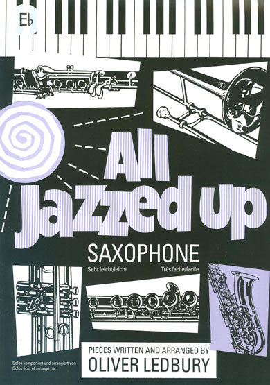 All Jazzed Up - Eb Saxophone - Ledbury
