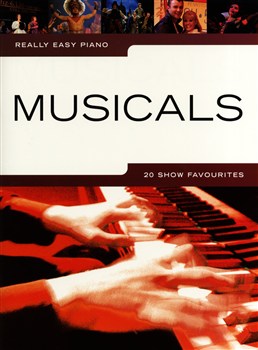 Musicals - 20 Show Favourites- Really Easy Piano