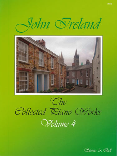 Ireland, John - Collected Piano Works vol.4