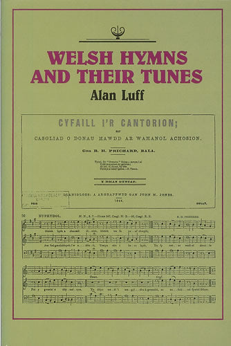 Luff - Welsh Hymns and their Tunes