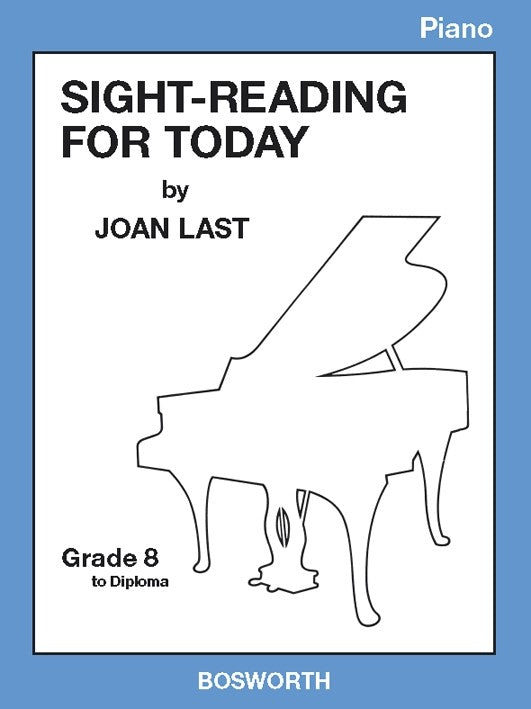Sight Reading for today: Piano Grade 8 to Diploma - Last