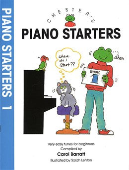 Chester's Piano Starters - Book 1 - Barratt, Carol