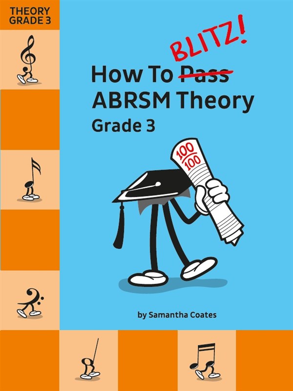 How To Blitz! ABRSM Theory Grade 3