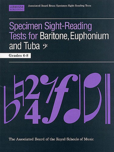 ABRSM Baritone, Euphonium and Tuba (Bass Clef) Sight-Reading Tests Grades 6-8