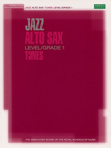 ABRSM Jazz Alto Sax Tunes Grade 1