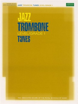 ABRSM Jazz Trombone Tunes Grade 1