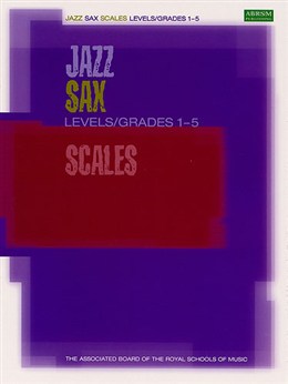 ABRSM Jazz Sax Scales Grades 1-5
