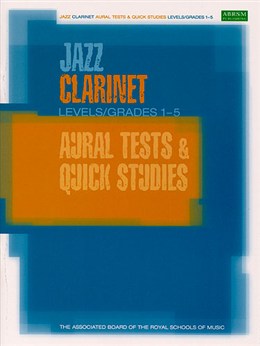 ABRSM Jazz Clarinet Aural Tests and Quick Studies Grades 1-5