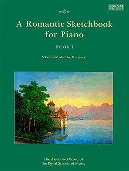 Romantic Sketchbook, A for Piano - Book 1